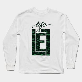 life is living loving enjoying Long Sleeve T-Shirt